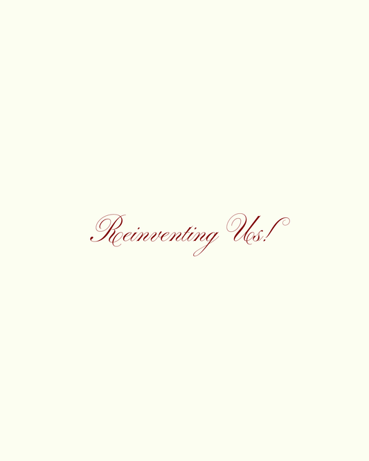 Reinventing Us